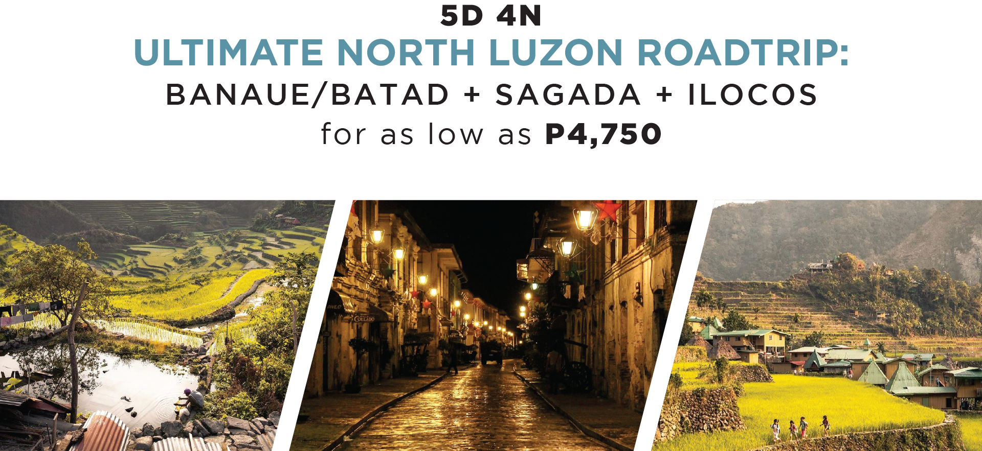 Banaue-Batad, Sagada, Mountain Province and Ilocos Norte
